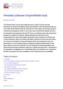 Minorities (Ottoman Empire/Middle East) By Hans-Lukas Kieser The Ottoman Empire was the most religiously diverse empire in Europe and Asia. Macedonia, the southernmost Balkan regions and Asia Minor, which formed historic