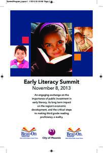 SummitProgram_Layout[removed]:16 AM Page 1  Early Literacy Summit November 8, 2013 An engaging exchange on the importance of public investment in