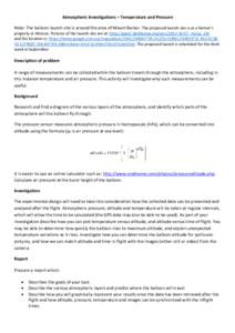 Atmospheric Investigations – Temperature and Pressure Note: The balloon launch site is around the area of Mount Barker. The proposed launch site is at a farmer’s property in Wistow. Pictures of the launch site are at