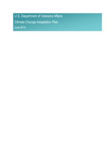 U.S. Department of Veterans Affairs Climate Change Adaptation Plan June 2014 VA CCAP