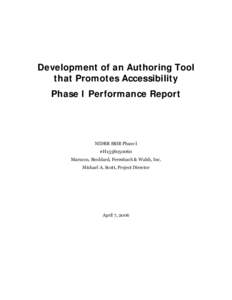 Development of an Authoring Tool that Promotes Accessibility Phase I Performance Report NIDRR SBIR Phase I #H133S050060