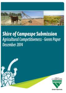 0|Pa g e  Shire Of Campaspe – Submission to Agricultural Competitiveness Green Paper (ENDORSED)  _____________________________________