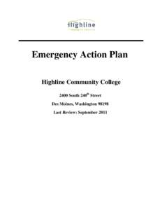 Emergency Action Plan Highline Community College 2400 South 240th Street Des Moines, Washington[removed]Last Review: September 2011