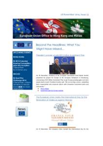 28 November 2014, Issue 33  Beyond the Headlines: What You Might Have Missed... UPCOMING EVENTS President Juncker unveils €315 billion Investment Plan