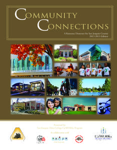 Community Connections A Resource Directory for San Joaquin County[removed]Edition  Photo by: Stan Rapada