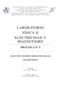 UNIVERSIDAD NACIONAL EXPERIM ENTAL “FRANCISCO DE MIRANDA” COMPLEJO ACADÉMICO EL SABINO ÁREA DE TECNOLOGÍA D E PA RTA M E N T O D E F Í S I C A Y M AT E M Á T I C A C O O R D I N A C I Ó N D E L A B O R AT O R I