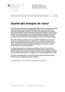 DONNEES DE BASE DU MONITORING DE LA BIODIVERSITE EN SUISSE MBD  Z11 Qualité des biotopes de valeur L’indicateur décrit l’évolution de la qualité des biotopes de valeur. Les premiers résultats