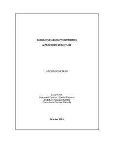 SUBSTANCE ABUSE PROGRAMMING A PROPOSED STRUCTURE DISCUSSION PAPER  Lucy Hume