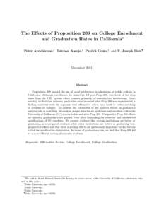 The Effects of Proposition 209 on College Enrollment and Graduation Rates in California∗ Peter Arcidiacono,† Esteban Aucejo,‡ Patrick Coate,§ and V. Joseph Hotz¶