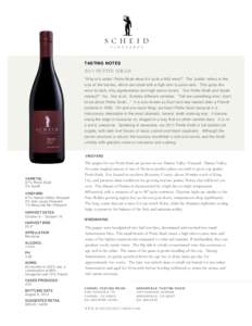 TASTING NOTES[removed]PETITE SIRAH “Why is it called Petite Sirah when it’s such a BIG wine?” The “petite” refers to the size of the berries, which are small with a high skin-to-juice ratio. This gives the wine i