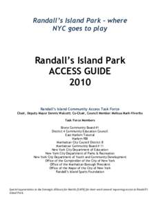 Randall’s Island Park – where NYC goes to play Randall’s Island Park ACCESS GUIDE 2010