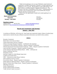 Thank you for applying to serve on one of Nebraska’s many boards and commissions. On behalf of the people of Nebraska, we deeply appreciate your willingness to serve our state. The inscription over the north entrance t