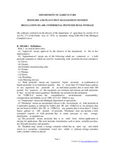 DEPARTMENT OF AGRICULTURE PESTICIDE AND PLANT PEST MANAGEMENT DIVISION REGULATION NO[removed]COMMERCIAL PESTICIDE BULK STORAGE (By authority conferred on the director of the department of agriculture by section 19 of Act N