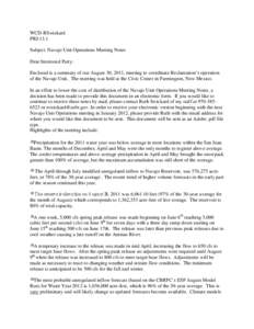 WCD-RSwickard PRJ-13.1 Subject: Navajo Unit Operations Meeting Notes Dear Interested Party: Enclosed is a summary of our August 30, 2011, meeting to coordinate Reclamation’s operation of the Navajo Unit. The meeting wa