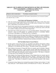 OREGON AND WASHINGTON DEPARTMENTS OF FISH AND WILDLIFE JOINT STAFF REPORT: SUMMER FACT SHEET NO. 6a Columbia River Compact/Joint State Hearing July 23, 2014 Fisheries under consideration: