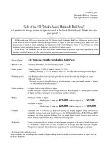 October 3, 2017 Hokkaido Railway Company East Japan Railway Company Sale of the “JR Tohoku-South Hokkaido Rail Pass”