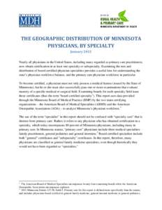 THE GEOGRAPHIC DISTRIBUTION OF MINNESOTA PHYSICIANS, BY SPECIALTY