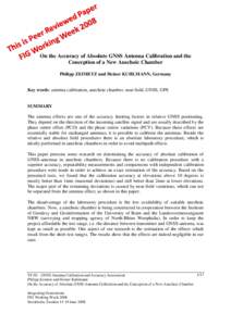 On the Accuracy of Absolute GNSS Antenna Calibration and the Conception of a New Anechoic Chamber Philipp ZEIMETZ und Heiner KUHLMANN, Germany Key words: antenna calibration, anechoic chamber, near-field, GNSS, GPS