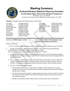 Meeting Summary Southeast Brooklyn Waterfront Planning Committee (includes Bergen Beach, Marine Park, Mill Basin, Georgetown) Wednesday, July 2nd, 7 to 8:30pm Carmine Carro Community Center, 3000 Fillmore Avenue, Brookly