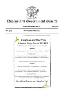 Queensland Government Gazette PUBLISHED BY AUTHORITY Vol[removed]Friday 19 December 2014