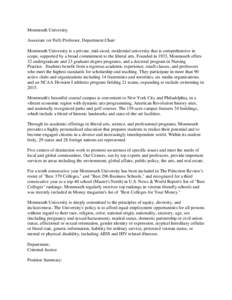 Monmouth University Associate (or Full) Professor, Department Chair Monmouth University is a private, mid-sized, residential university that is comprehensive in scope, supported by a broad commitment to the liberal arts.