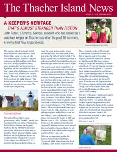 The Thacher Island News Volume 12, IssuE 2 November 2012 A KEEPER’S HERITAGE  THAT’S ALMOST STRANGER THAN FICTION