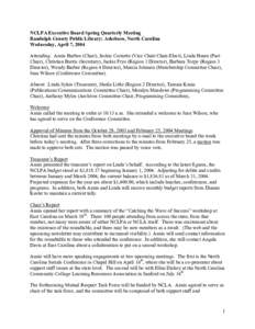 NCLPA Executive Board Spring Quarterly Meeting Randolph County Public Library; Asheboro, North Carolina Wednesday, April 7, 2004 Attending: Annis Barbee (Chair), Jackie Cornette (Vice Chair/Chair-Elect), Linda Hearn (Pas