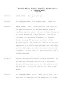 Decision-Making Steering Committee Speaker Series: Dr. Jeannine Brant July 30 00:00:00  AMOLA SURYA: