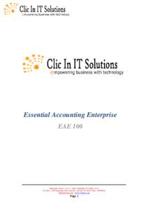 Essential Accounting Enterprise EAE 100 Salmiyah – Block 3, St. 6 , Jadda 2 Building 107 Office # G-1 P.O Box : 1199 Salmiyah[removed]Kuwait- Tel/ Fax[removed]Mob : [removed]removed] , www.ClicInIt.com