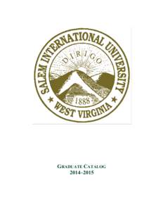 GRADUATE CATALOG 2014–2015 Salem International University  i