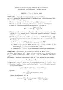 Simulation stochastique et Méthode de Monte Carlo.  Pierre Del Moral  Caroline Hillairet  Benjamin Jourdain MapPCJanvierEXERCICE 1 - : vitesse de convergence de la moyenne empirique