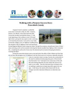 Walking with a Purpose Success Story: Poweshiek County Imagine Grinnell completed a walkability assessment in Grinnell on May 20, 2010. Students, parents, city officials, school personnel and other community members part