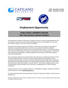 POST: November 19, 2014 CLOSE: December 10, 2014 Employment Opportunity HEAD COACH, WOMEN’S SOCCER Part Time Service Contract Position