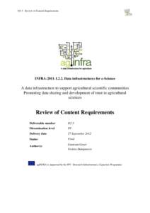 D2.3 - Review of Content Requirements  INFRA[removed]Data infrastructures for e-Science A data infrastructure to support agricultural scientific communities Promoting data sharing and development of trust in agricult