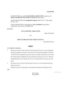 File #[removed]IN THE MATTER between TULITA HOUSING ASSOCIATION, Applicant, and SHEILA KARKAGIE AND CAMILLE NEYELLE, Respondents; AND IN THE MATTER of the Residential Tenancies Act R.S.N.W.T. 1988, Chapter R-5 (the 