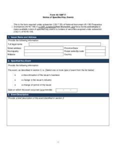 Form 45-106F17 Notice of Specified Key Events This is the form required under subsectionof National InstrumentProspectus Exemptions (NIin a CMR JurisdictionNew Brunswick, and Nova Scotia and 