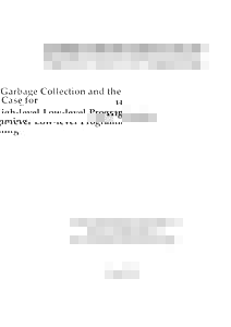 Garbage Collection and the Case for High-level Low-level Programming Daniel Frampton  A thesis submitted for the degree of