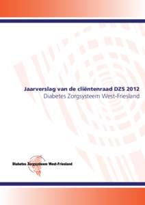 Jaarverslag van de cliëntenraad DZSDiabetes Zorgsysteem West-Friesland 	Inhoudsopgave 1.	Voorwoord