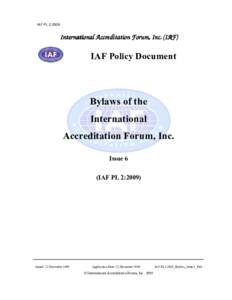 IAF PL 2:2009  International Accreditation Forum, Inc. (IAF) IAF Policy Document