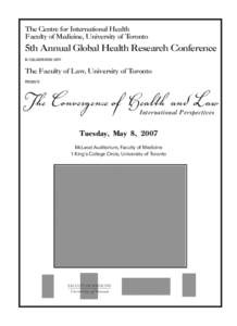 The Centre for International Health Faculty of Medicine, University of Toronto 5th Annual Global Health Research Conference IN COLLABORATION WITH