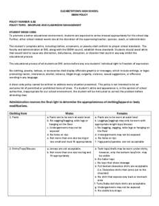 ELIZABETHTOWN HIGH SCHOOL SBDM POLICY POLICY NUMBER: 6.02 POLICY TOPIC: DISCIPLINE AND CLASSROOM MANAGEMENT STUDENT DRESS CODE: To promote a better educational environment, students are expected to arrive dressed appropr