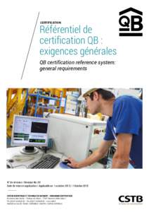 CERTIFICATION  Référentiel de certification QB : exigences générales QB certification reference system: