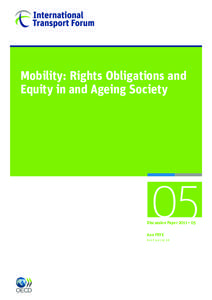 Health / Medicine / Accessibility / Aging / Disability / Convention on the Rights of Persons with Disabilities / Population ageing / International Transport Forum / Inclusion / Population / Disability rights / Demography