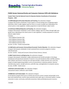     FAEIS Human Sciences/Family and Consumer Sciences CIPS with Definitions  Content Taken from the National Center for Education Statistics Classification of Instructional  Programs – 2010 