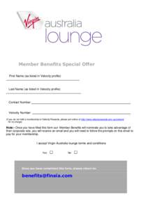 Member Benefits Special Offer First Name (as listed in Velocity profile) _____________________________________________________ Last Name (as listed in Velocity profile) ___________________________________________________