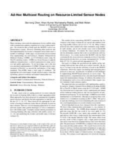 Ad-Hoc Multicast Routing on Resource-Limited Sensor Nodes Bor-rong Chen, Kiran-Kumar Muniswamy-Reddy, and Matt Welsh Division of Engineering and Applied Sciences Harvard University Cambridge, MA 02138 {brchen,kiran,mdw}@