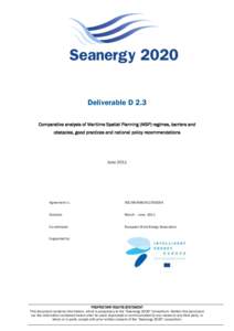 Deliverable D 2.3 Comparative analysis of Maritime Spatial Planning (MSP) regimes, barriers and obstacles, good practices and national policy recommendations June 2011