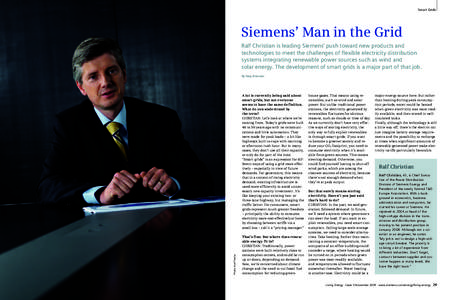 Smart Grids  Smart Grids Siemens’ Man in the Grid Ralf Christian is leading Siemens’ push toward new products and