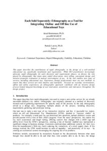 Each Sold Separately: Ethnography as a Tool for Integrating Online and Off line Use of Educational Toys Jared Braiterman, Ph.D. jaredRESEARCH 