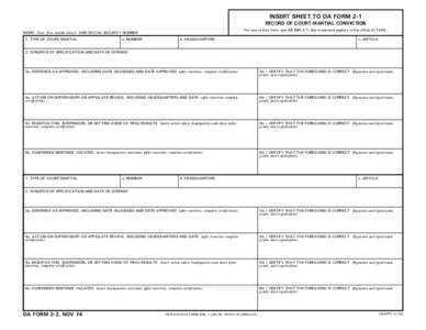 INSERT SHEET TO DA FORM 2-1  RECORD OF COURT-MARTIAL CONVICTION For use of this form, see AR; the proponent agency is the office of TJAG.  NAME (Last, first, middle initial) AND SOCIAL SECURITY NUMBER